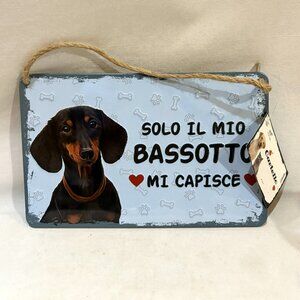 Metal Sign Solo Il Mio Bassotto Mi Capisce Only my Dachshund Understands Me